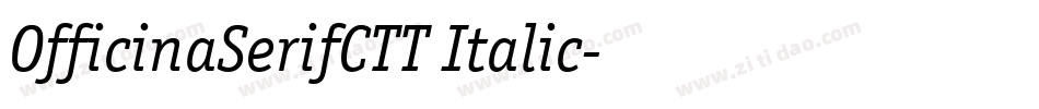 OfficinaSerifCTT Italic字体转换